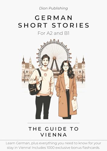 German Short Stories for A2 and B1: The Guide to Vienna