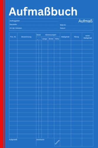 Aufmaßbuch: Umfassende Dokumentation aller Maße und Materialien zur erfolgreichen Umsetzung Ihres Projekts | 100 Seiten