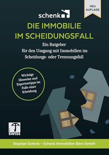 DIE IMMOBILIE IM SCHEIDUNGSFALL: Wir zeigen Ihnen Wege auf, die Sie gehen können: Ein Ratgeber für den Umgang mit Immobilien im Scheidungs- oder Trennungsfall