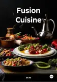 Fusion Cuisine (Russian Edition)