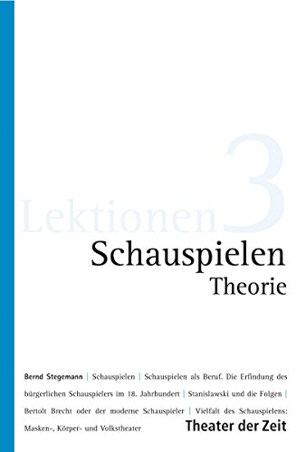Schauspielen - Theorie (Lektionen 3)