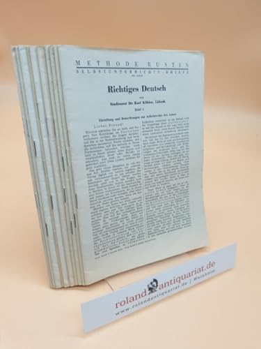 Selbstunterrichtsbriefe Methode Rustin: Richtiges Deutsch, Briefe 1, 2, 3, 4 und 7, 8, 9, 10, 11, 12 (Heft 5 und 6 fehlen).