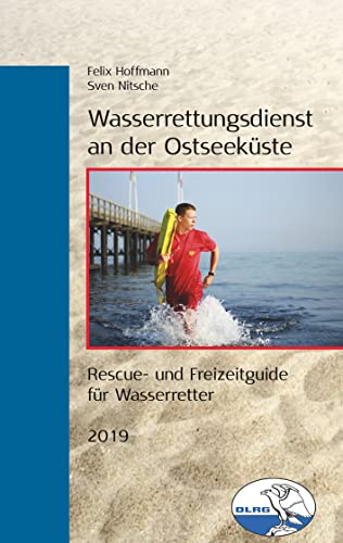 Wasserrettungsdienst an der Ostseeküste: Rescue- und Freizeitguide für Wasserretter