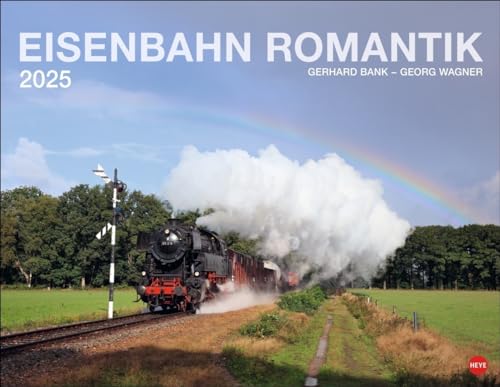 Eisenbahn Romantik Posterkalender 2025: Besonderer Wandkalender mit 12 traumhaften Fotos von seltenen Zügen und romantischen Landschaften. Foto-Kalender 2025. 44 x 34 cm.