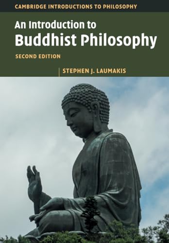 An Introduction to Buddhist Philosophy (Cambridge Introductions to Philosophy)