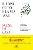 Il loro grido è la mia voce. Poesie da Gaza (Fuori collana)