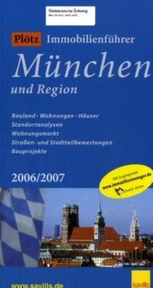 Plötz Immobilienführer / Deutschland 2007: Immobilienpreise, Standortanalysen, Rankinglisten, über 2000 Städte