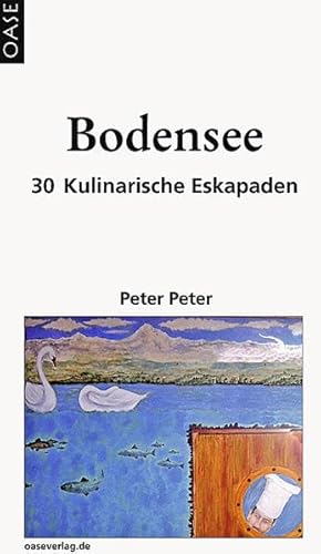 Bodensee: 30 Kulinarische Eskapaden
