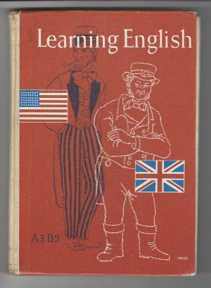 Learning English für Lehranstalten mit Englisch als 1. oder 2. Fremdsprache. Teil A3 - B2. Einheitsband als Fortsetzung der Teile A2 und B1.