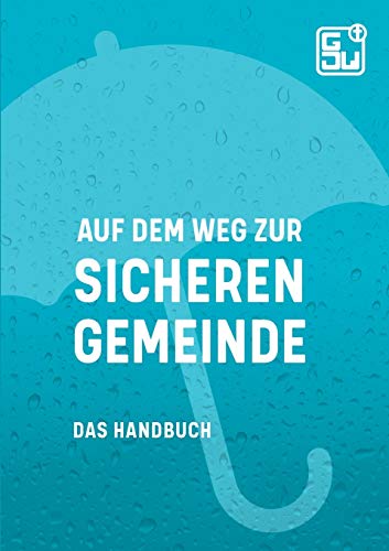 Auf dem Weg zur sicheren Gemeinde: Das Handbuch