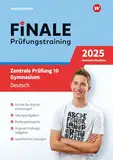 FiNALE - Prüfungstraining Zentrale Prüfungen 10 Gymnasium Nordrhein-Westfalen: Prüfungstraining Deutsch 2025