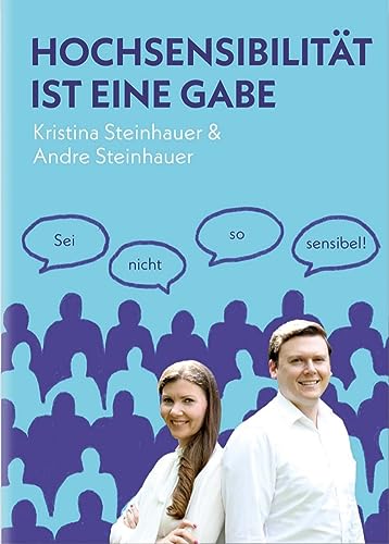 Hochsensibilität ist eine Gabe