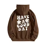 CGGMVCG Have A Good Day Hoodies für Frauen Gänseblümchen-Druck Lustige Grafik Sweatshirts Lose Casual Langarm Kapuzenpullover Tops, Braun, S