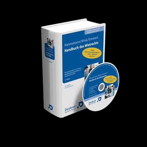 Handbuch des Mietrechts: Fachanwaltshandbuch zur effizienten Mandatsbearbeitung im Wohn- und Gewerberaummietrecht