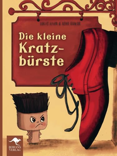 Die kleine Kratzbürste: Ein Bilderbuch über Wut & Trotz für Kinder und Erwachsene