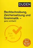 Ganz einfach! - Rechtschreibung, Zeichensetzung und Grammatik: 3 in 1