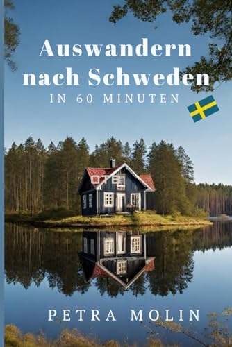 Auswandern nach Schweden in 60 Minuten