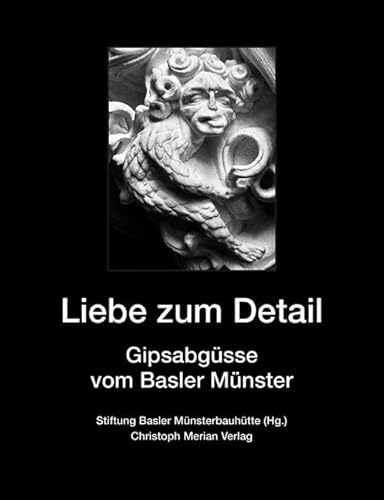 Liebe zum Detail: Gipsabgüsse vom Basler Münster