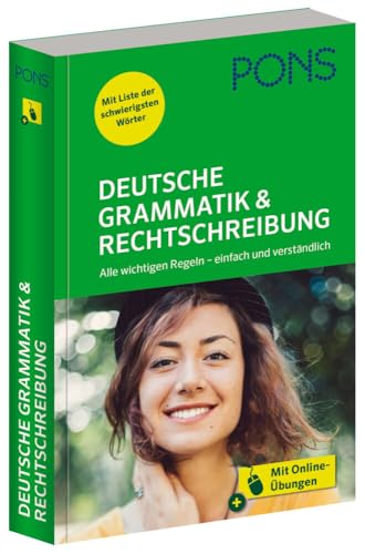 PONS Deutsche Grammatik & Rechtschreibung: Alle wichtigen Regeln - einfach und verständlich