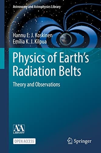 Physics of Earth’s Radiation Belts: Theory and Observations (Astronomy and Astrophysics Library) (English Edition)