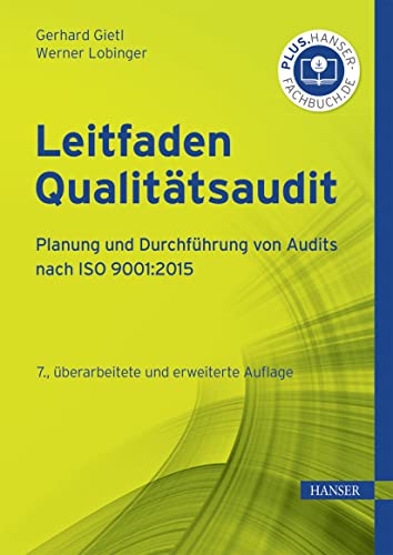 Leitfaden Qualitätsaudit: Planung und Durchführung von Audits nach ISO 9001:2015