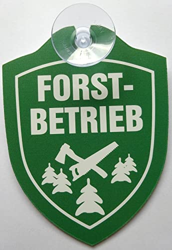 Schild mit Saugnapf Forstbetrieb Wald Waldarbeiter Auto Windschutzscheibe