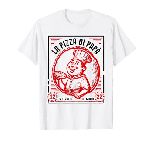 la Pizza di Papà T-Shirt
