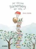 Der höchste Bücherberg der Welt (Rocio Bonillas bunte Welt)