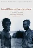 Donald Thomson in Arnhem Land