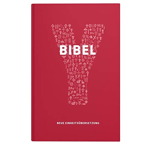 YOUCAT-Bibel: Jugendbibel der Katholischen Kirche mit dem Text der revidierten Einheitsübersetzung 2017 Mit einem Vorwort von Papst Franziskus