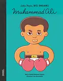 Muhammad Ali: Little People, Big Dreams. Deutsche Ausgabe | Kinderbuch ab 4 Jahre