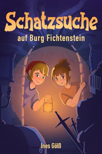 Schatzsuche auf Burg Fichtenstein: Eine Gespenstergeschichte zum Vorlesen ab 6 und Selberlesen ab 8 Jahre für Mädchen und Jungen (Abenteuer auf Burg Fichtenstein)