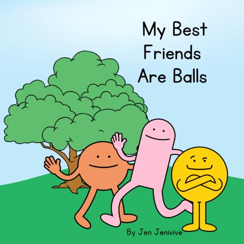My Best Friends Are Balls