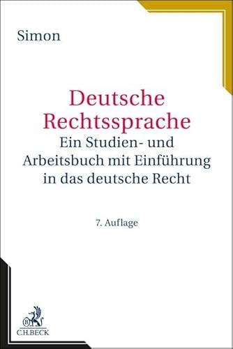 Deutsche Rechtssprache: Ein Studien- und Arbeitsbuch mit Einführung in das deutsche Recht (Rechtssprache des Auslands)