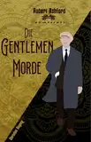 Die Gentlemen-Morde (Robert Ashford ermittelt)