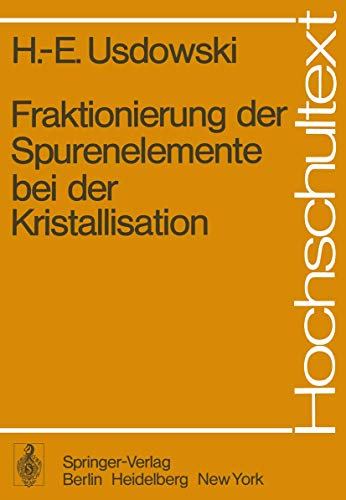 Fraktionierung der Spurenelemente bei der Kristallisation (Hochschultext)