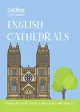 English Cathedrals: England’s magnificent cathedrals and abbeys (Collins Little Books)