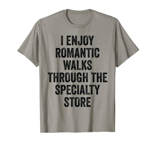 Einkaufen - Genießen Sie romantische Spaziergänge durch Spezialgeschäft T-Shirt