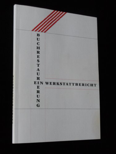 Buchrestaurierung. Ein Werkstattbericht. Eine Ausstellung der Universitätsbibliothek Marburg anlässlich der Dritten Hessischen Bibliothekswoche vom 25. April bis 27. Mai 1991