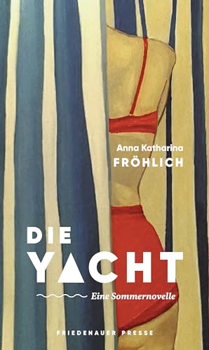 Die Yacht: Eine Sommernovelle