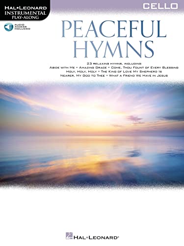 Peaceful Hymns for Cello - Instrumental Play-Along: Includes Downloadable Audio