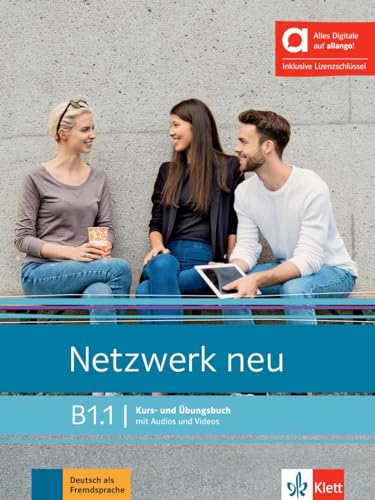 Netzwerk neu B1.1 - Hybride Ausgabe allango: Deutsch als Fremdsprache. Kurs- und Übungsbuch mit Audios und Videos inklusive Lizenzschlüssel allango (24 Monate) (Netzwerk neu: Deutsch als Fremdsprache)