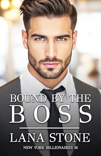 Bound by the Boss (New York Billionaires 16)