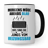 Heizungsbau Tasse, Geschenk für Installateur & Heizungsbauer, Becher Heizungsinstallateur Geschenkidee, Kaffeetasse Zentralheizungsbauer Anlagenmechaniker Beruf Kaffeebecher