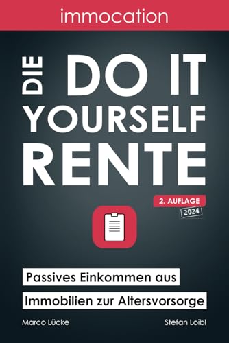 immocation – Die Do-it-yourself-Rente: Passives Einkommen aus Immobilien zur Altersvorsorge.