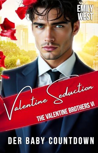 Valentine Seduction : Der Baby Countdown