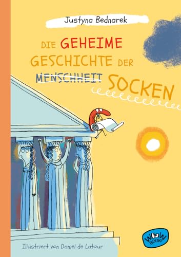 Die geheime Geschichte der Socken (Die Socken-Reihe)