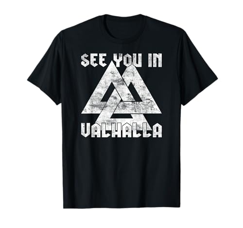 See you in Valhalla I Nordische Mythologie Wikinger Symbol T-Shirt