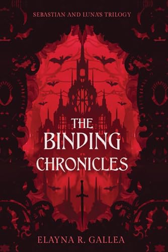 The Binding Chronicles: Sebastian and Luna's Trilogy