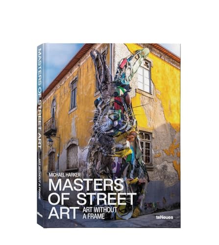 Masters of Street Art: Art without a Frame